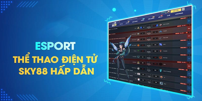 Tìm hiểu kỹ những thông tin trận đấu thể thao điện tử