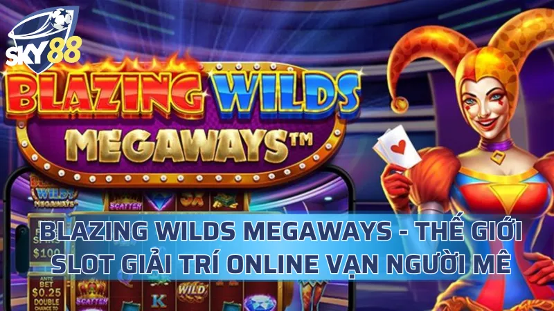 Blazing Wilds Megaways