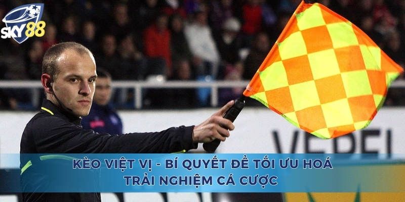 Kèo Việt Vị