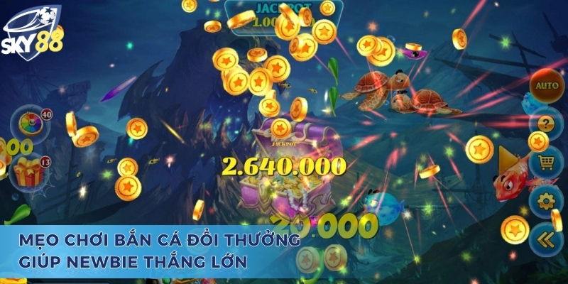 Mẹo chơi bắn cá tiên 3D giúp newbie thắng lớn
